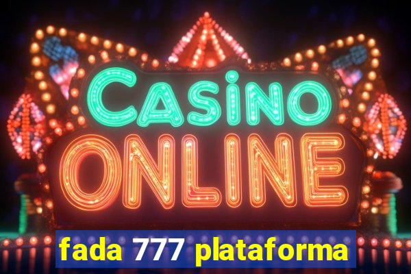 fada 777 plataforma